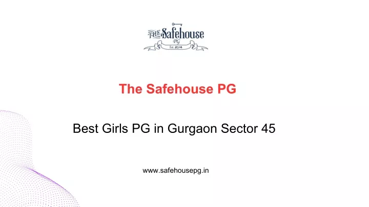 the safehouse pg