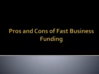 Pros and Cons of Fast Business Funding