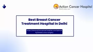 Breast Cancer Treatment Hospital In Delhi  Action Cancer Hospital