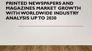 Printed Newspapers and Magazines Market (1)