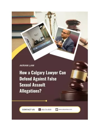 How a Calgary Lawyer Can Defend Against False Sexual Assault Allegations