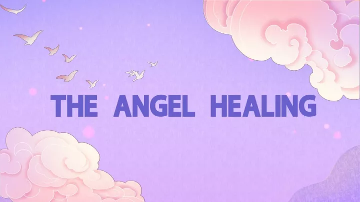 the angel healing