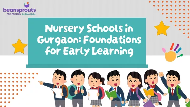 nursery schools in gurgaon foundations for early