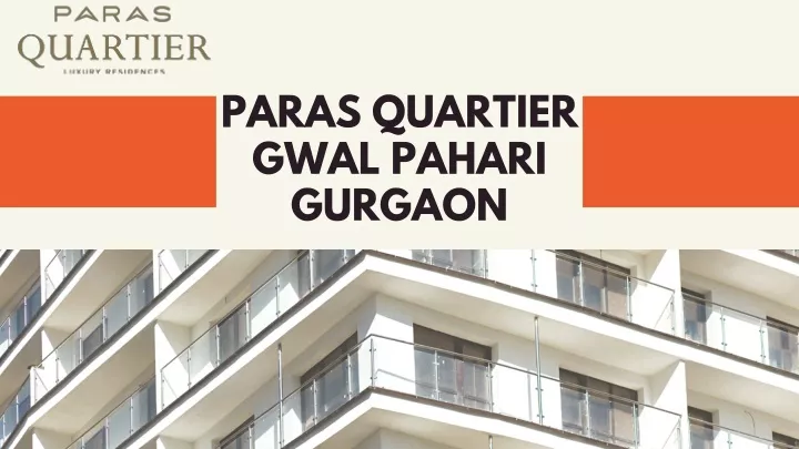 paras quartier gwal pahari gurgaon