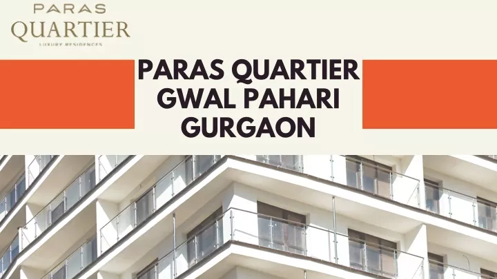 paras quartier gwal pahari gurgaon