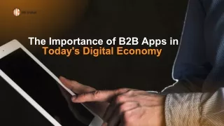 The Importance of B2B Apps in Today's Digital Economy