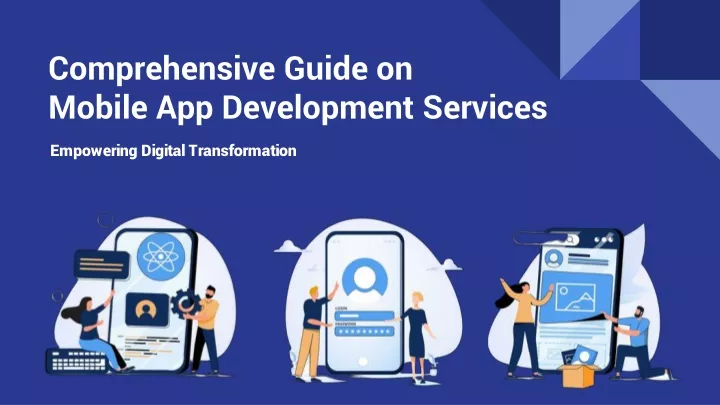 comprehensive guide on mobile app development services