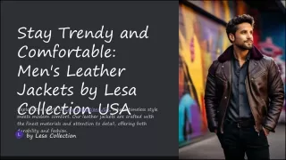Stay Trendy and Comfortable: Men's Leather Jackets by Lesa Collection USA