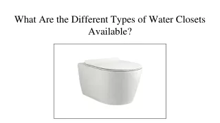 What Are the Different Types of Water Closets Available