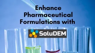 Enhance Pharmaceutical Formulations with  Soludem