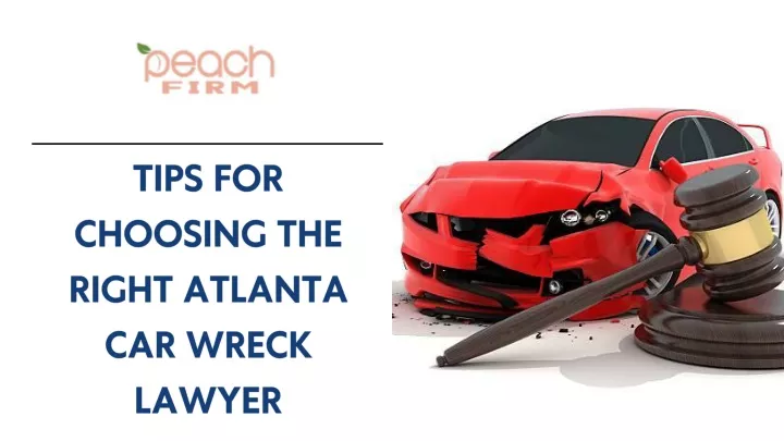 tips for choosing the right atlanta car wreck