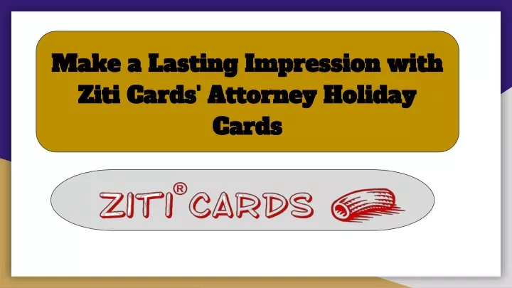 make a lasting impression with ziti cards