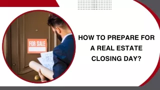 How to Prepare for a Real Estate Closing Day