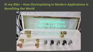 Xi mạ điện – How Electroplating in Modern Applications Is Benefiting the World