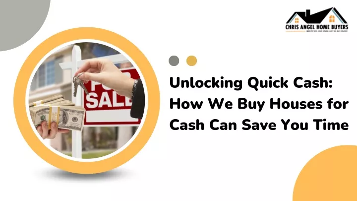 unlocking quick cash how we buy houses for cash