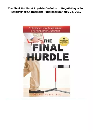 read the final hurdle: a physician's guide to negotiating a fair emplo