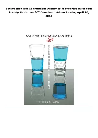 satisfaction not guaranteed dilemmas of progress