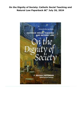read on the dignity of society: catholic social teaching and natural l
