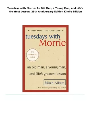 read tuesdays with morrie: an old man, a young man, and life's greates