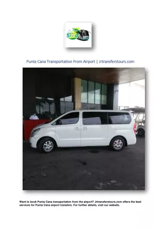 Punta Cana Transportation From Airport | Jrtransferstours.com