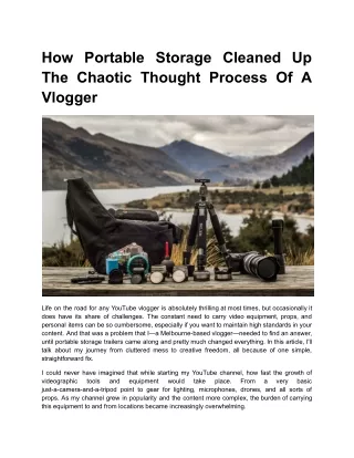How Portable Storage Cleaned Up The Chaotic Thought Process Of A Vlogger
