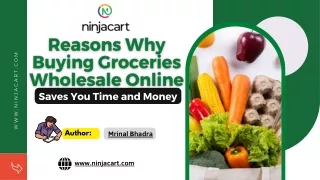 Reasons Why Buying Groceries Wholesale Online Saves You Time and Money