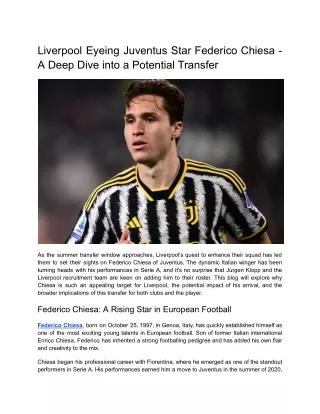 Liverpool Eyeing Juventus Star Federico Chiesa - A Deep Dive into a Potential Transfer