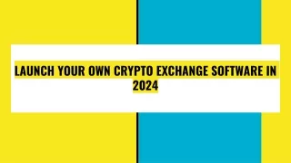 Launch your Own Crypto Exchange Software in 2024