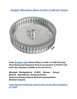 Blodgett 15853 Blower Wheel 10-3_4D X 2-1_8W 5_8 _ PartsFe