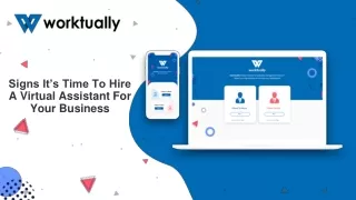 Aug Slides - Signs It’s Time To Hire A Virtual Assistant For Your Business