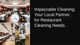 Impeccable Cleaning Your Local Partner for Restaurant Cleaning Needs