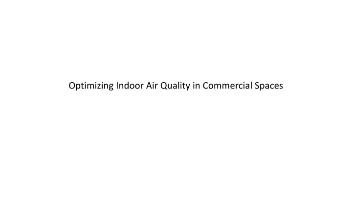 optimizing indoor air quality in commercial spaces