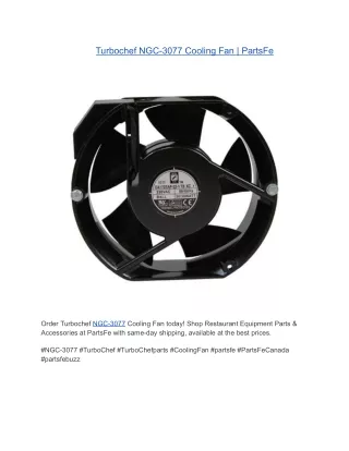 Turbochef NGC-3077 Cooling Fan | PartsFe