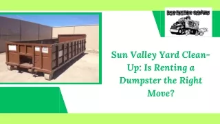 Sun Valley Yard Clean-Up Is Renting a Dumpster the Right Move