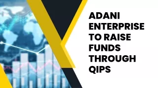 adani enterprise to raise funds through qips
