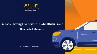 Reliable Towing Car Service in Abu Dhabi Your Roadside Lifesaver