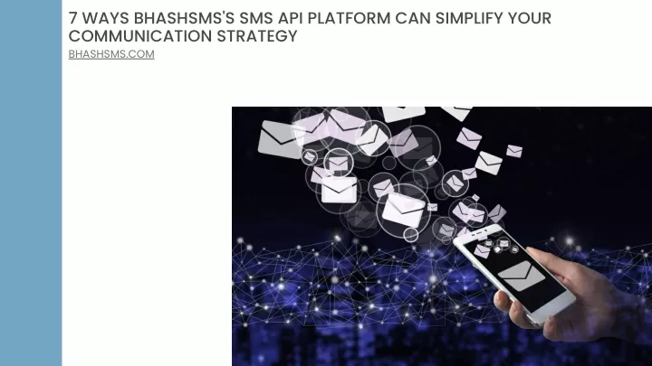 7 ways bhashsms s sms api platform can simplify