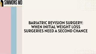 Bariatric Revision Surgery: When Initial Weight Loss Surgeries Need SecondChance