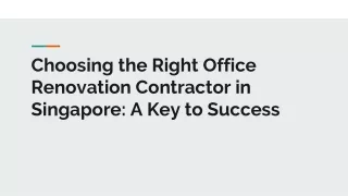 Choosing the Right Office Renovation Contractor in Singapore: A Key to Success