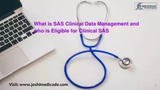 What is SAS Clinical Data Management and who is Eligible for Clinical SAS