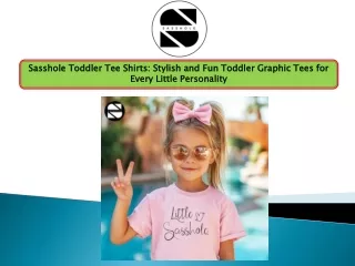 Sasshole Toddler Tee Shirts Stylish and Fun Toddler Graphic Tees for Every Little Personality