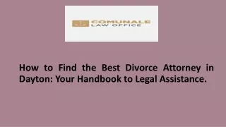 How to Find the Best Divorce Attorney in Dayton: Your Handbook to Legal Assistance.