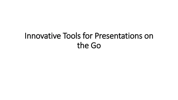 innovative tools for presentations on the go