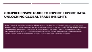 Comprehensive Guide to Import Export Data: Unlocking Global Trade Insights