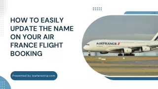 What Documents Are Required for Air France Passenger Name Change?