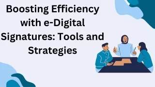 boosting efficiency with e digital signatures