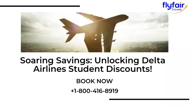 soaring savings unlocking delta airlines student