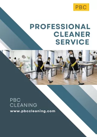 Get the Best Professional Cleaner Service with PBC Cleaning