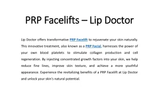 prp facelifts lip doctor