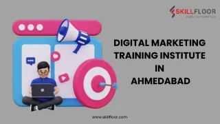 Digital Marketing Training Institute in Ahmedabad-Skillfloor